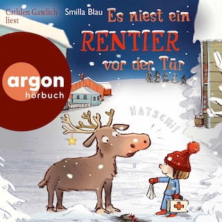 Es niest ein Rentier vor der Tür als Hörbuch