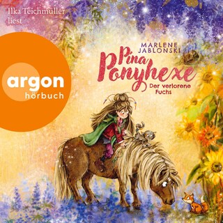 Pina Ponyhexe – Der verlorene Fuchs als Hörbuch