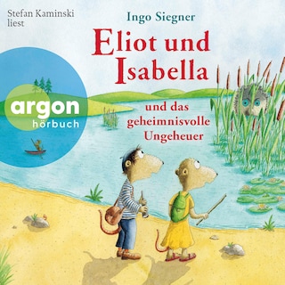 Eliot und Isabella und das geheimnisvolle Ungeheuer als Hörbuch