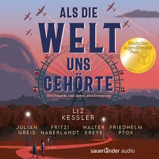 Als die Welt uns gehörte (Ungekürzte Lesung) als Hörbuch