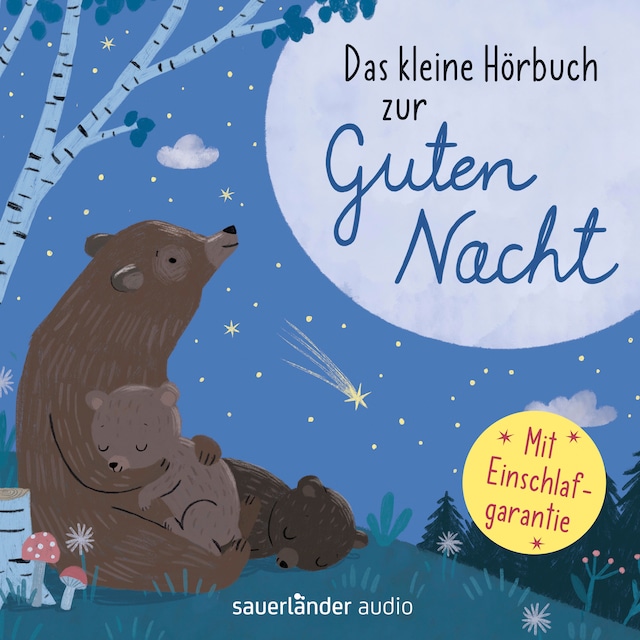 Bogomslag for Das kleine Hörbuch zur Guten Nacht (Ungekürzte Lesung mit Musik)