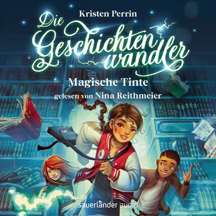 Magische Tinte - Die Geschichtenwandler, Band 1 (Ungekürzte Lesung) bookCoverFor