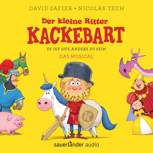 Couverture de livre pour Der kleine Ritter Kackebart - Es ist gut, anders zu sein - Das Musical