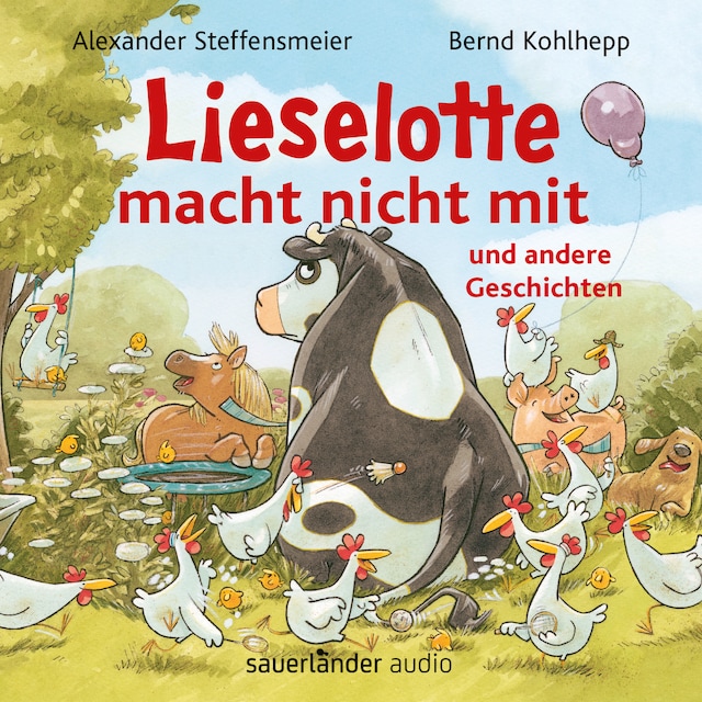 Book cover for Lieselotte macht nicht mit - und andere Geschichten - Hörbücher von Kuh Lieselotte (Ungekürzte Lesung)