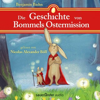 Die Geschichte von Bommels Ostermission als Hörbuch