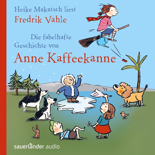 Portada de libro para Die fabelhafte Geschichte von Anne Kaffeekanne (ungekürzt)