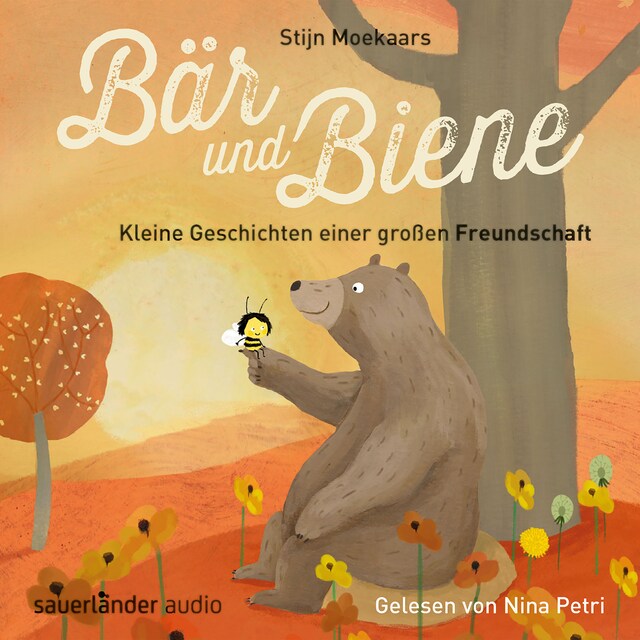 Book cover for Bär und Biene, Kleine Geschichten einer großen Freundschaft (Ungekürzte Lesung)