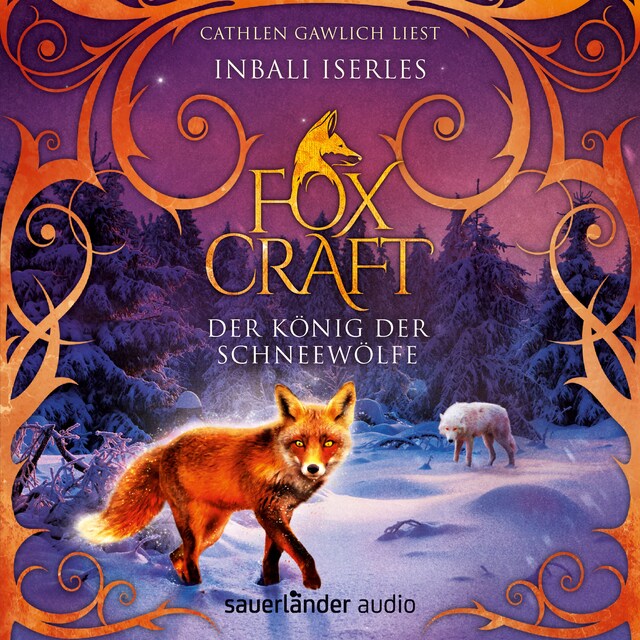 Bokomslag för Der König der Schneewölfe - Foxcraft, Band 3 (Ungekürzte Lesung)