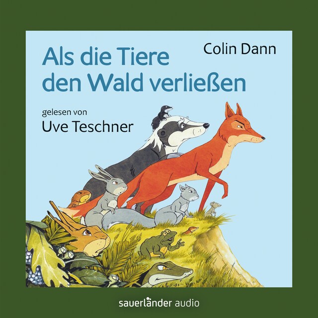 Book cover for Als die Tiere den Wald verließen (Ungekürzte Lesung)