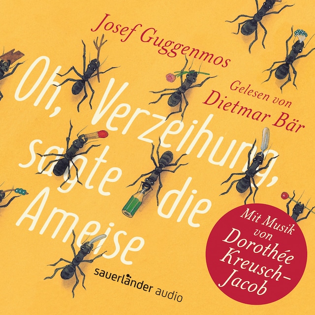 Book cover for Oh, Verzeihung, sagte die Ameise (Gekürzte Lesung mit Musik)