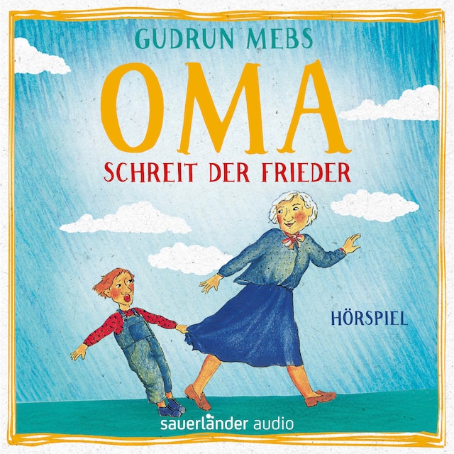 Kirjankansi teokselle Oma und Frieder, Folge 1: Oma!", schreit der Frieder