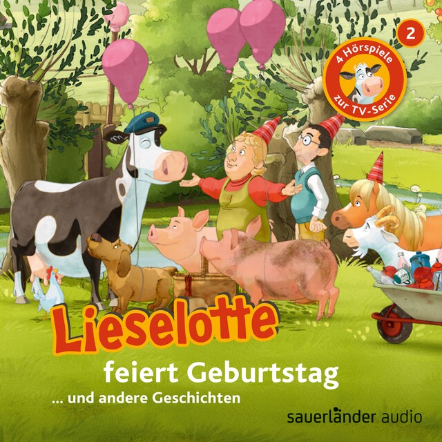 Book cover for Lieselotte Filmhörspiele, Folge 2: Lieselotte feiert Geburtstag (Vier Hörspiele)