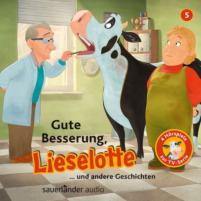Kirjankansi teokselle Lieselotte Filmhörspiele, Folge 5: Gute Besserung, Lieselotte (Vier Hörspiele)