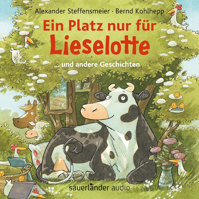 Book cover for Ein Platz nur für Lieselotte ... und andere Geschichten - Hörbücher von Kuh Lieselotte (Ungekürzte Lesung)