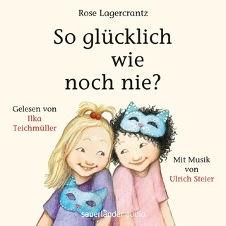 So glücklich wie noch nie? als Hörbuch