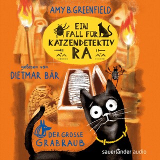 Ein Fall für Katzendetektiv Ra - Der große Grabraub als Hörbuch