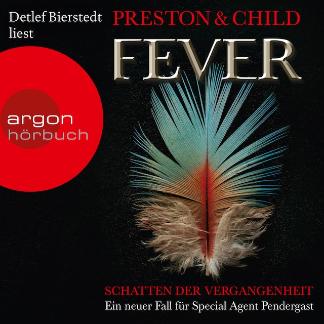 Book cover for Fever - Schatten der Vergangenheit - Ein Fall für Special Agent Pendergast, Band 10 (Ungekürzte Lesung)