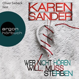 Wer nicht hören will, muss sterben - Stadler & Montario ermitteln, Band 2 (Ungekürzte Lesung) als Hörbuch