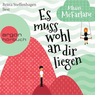 Es muss wohl an dir liegen als Hörbuch