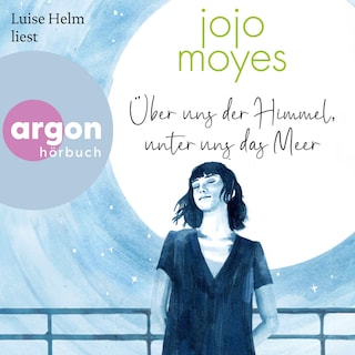Über uns der Himmel, unter uns das Meer als Hörbuch