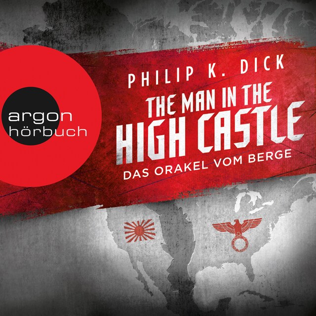 Book cover for The Man in the High Castle - Das Orakel vom Berge (Ungekürzte Lesung)