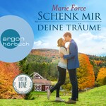 Schenk mir deine Träume - Lost in Love - Die Green-Mountain-Serie 4 (Ungekürzte Lesung)