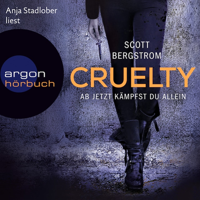 Book cover for Cruelty - Ab jetzt kämpfst du allein (Ungekürzte Lesung)