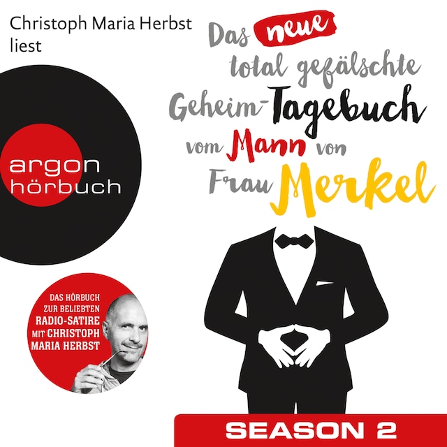 Book cover for Das neue total gefälschte Geheim-Tagebuch vom Mann von Frau Merkel, Season 2 (Ungekürzte Lesung)