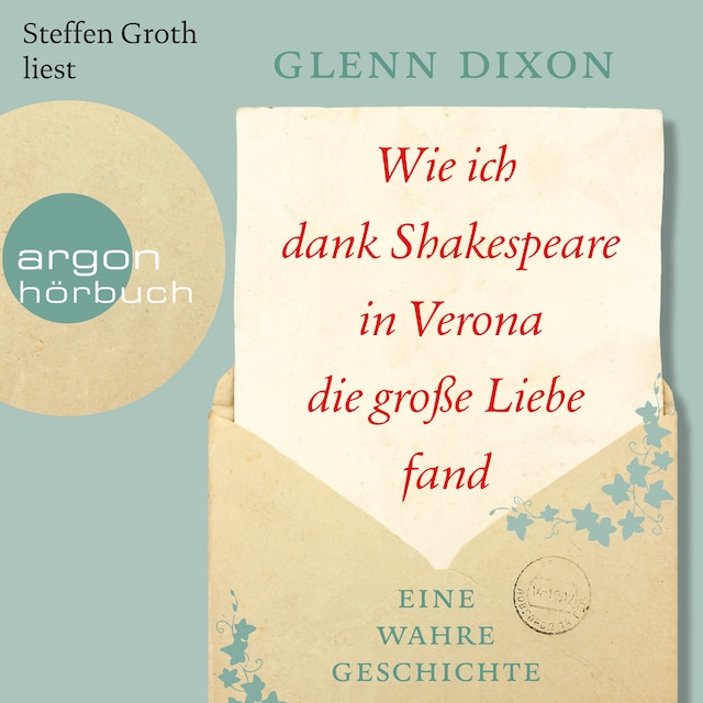 Kirjankansi teokselle Wie ich dank Shakespeare in Verona die große Liebe fand - Eine wahre Geschichte (Ungekürzte Lesung)