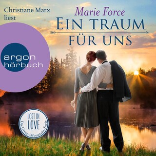 Ein Traum für uns - Lost in Love. Die Green-Mountain-Serie, Band 8 (Ungekürzte Lesung) als Hörbuch