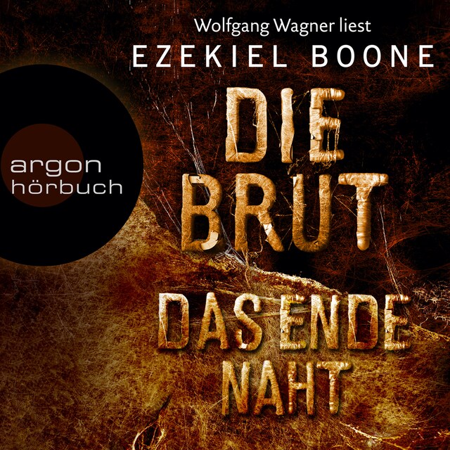 Book cover for Das Ende naht - Die Brut, Band 3 (Ungekürzte Lesung)