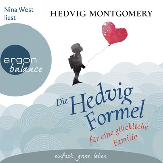 Die Hedvig-Formel für eine glückliche Familie als Hörbuch