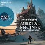 Mortal Engines - Die verlorene Stadt (Ungekürzte Lesung)