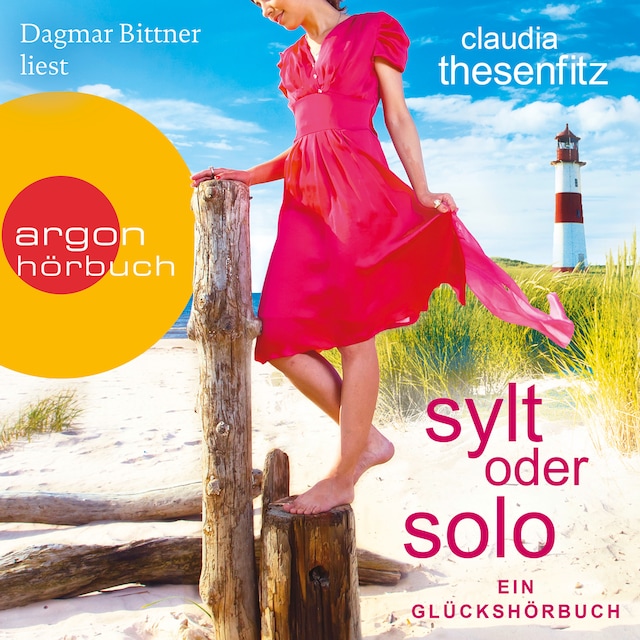 Couverture de livre pour Sylt oder solo - Die Glückshörbuch-Reihe (Ungekürzte Lesung)