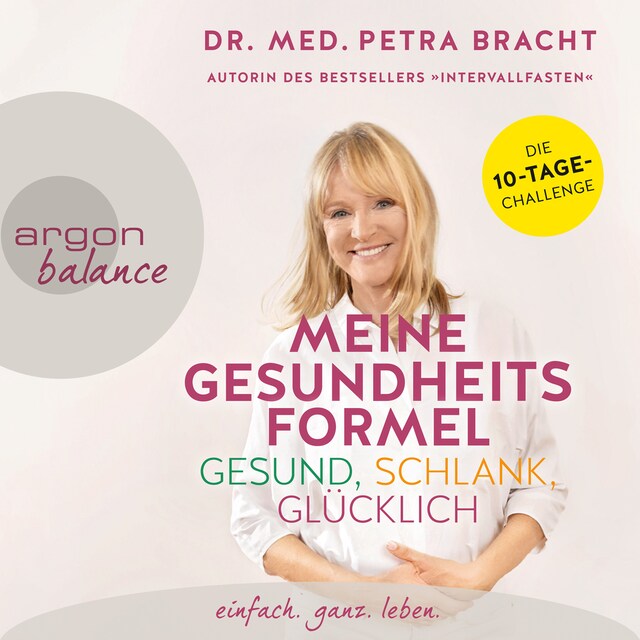 Book cover for Meine Gesundheitsformel - gesund, schlank, glücklich (Ungekürzte Lesung)