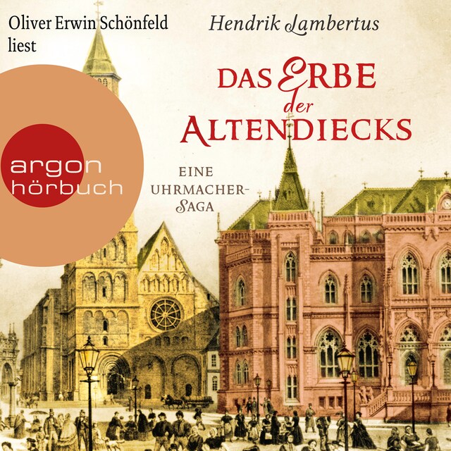 Book cover for Das Erbe der Altendiecks - Eine Uhrmacher-Saga (Ungekürzte Lesung)