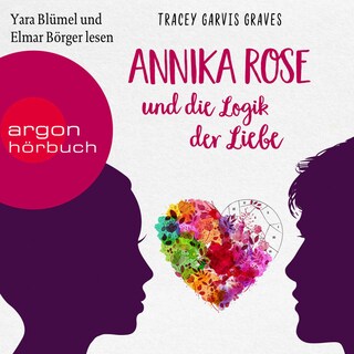 Annika Rose und die Logik der Liebe als Hörbuch