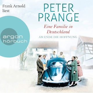 Am Ende die Hoffnung - Eine Familie in Deutschland, Band 2 (Ungekürzte Lesung) als Hörbuch