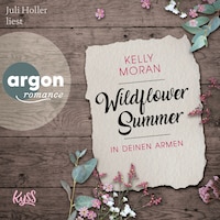 In deinen Armen - Wildflower Summer, Band 1 (Ungekürzte Lesung)