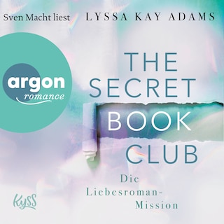 The Secret Book Club - Die Liebesroman-Mission - The Secret Book Club-Reihe, Band 2 (Ungekürzte Lesung) als Hörbuch