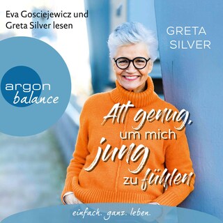 Alt genug, um mich jung zu fühlen als Hörbuch