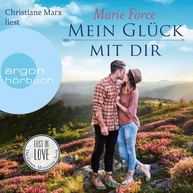 Okładka książki dla Mein Glück mit Dir - Lost in Love. Die Green-Mountain-Serie, Band 10 (Ungekürzte Lesung)