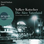 Die Akte Vaterland - Gereon Raths vierter Fall (Ungekürzte Lesung)