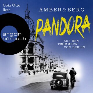 Pandora - Stein und Wuttke - Auf den Trümmern von Berlin. Kriminalroman, Band 1 (Ungekürzte Lesung) als Hörbuch