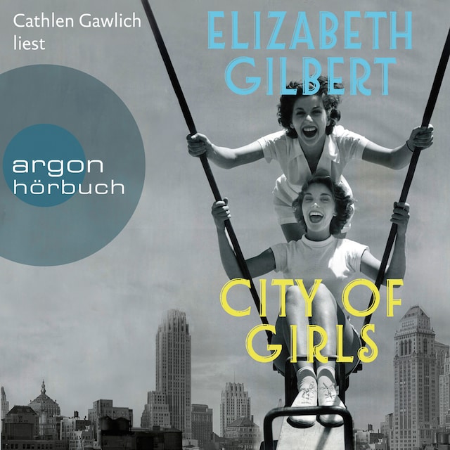 Book cover for City of Girls (Ungekürzte Lesung)