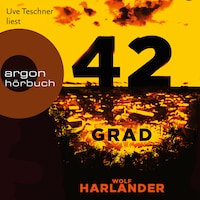 42 Grad (Ungekürzt)