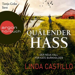 Quälender Hass - Kate Burkholder ermittelt, Band 11 (Ungekürzt) als Hörbuch