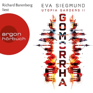 Gomorrha - Utopia Gardens - Thriller, Band 2 (Ungekürzte Lesung) als Hörbuch