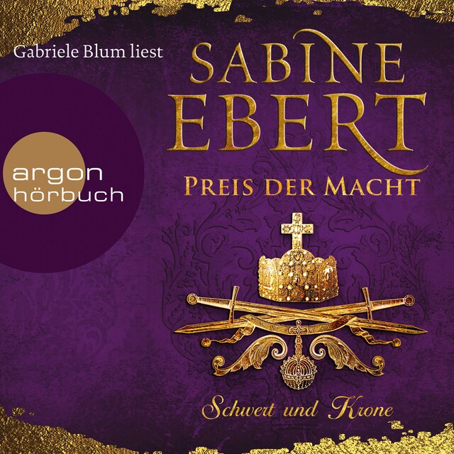 Book cover for Schwert und Krone - Preis der Macht - Das Barbarossa-Epos, Band 5 (Ungekürzte Lesung)