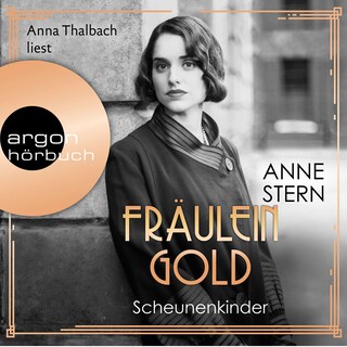 Fräulein Gold. Scheunenkinder - Die Hebamme von Berlin, Band 2 (Ungekürzt) als Hörbuch